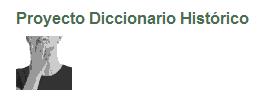 Proyecto Diccionario Histórico | Recurso educativo 45001