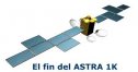 El fin del ASTRA 1K | Recurso educativo 51759