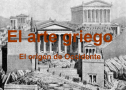 El Arte Griego. El origen de Occidente | Recurso educativo 65084