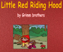 Story: Little Red Riding Hood | Recurso educativo 68198