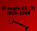 El segle XX 1939-2000 | Recurso educativo 73041