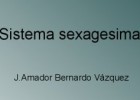 zonaClic - activitats - Sistema sexagesimal | Recurso educativo 95733