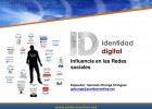 Ponencia. Identidad digital y su influencia en la redes sociales | Recurso educativo 103732