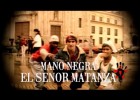 Mano Negra - El Senor Matanza (Official Music Video) | Recurso educativo 7903513